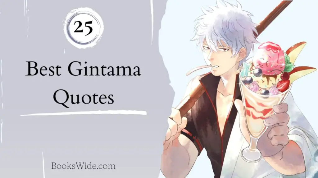 25 Best Gintama Quotes by Gintoki Sakata