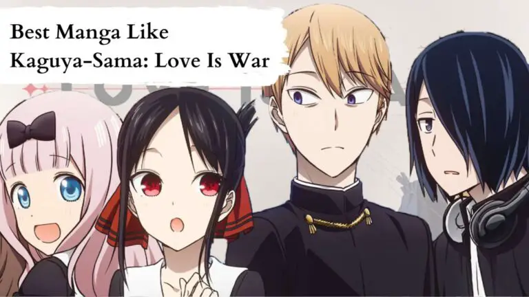 10 Best Manga Like Kaguya-Sama: Love Is War